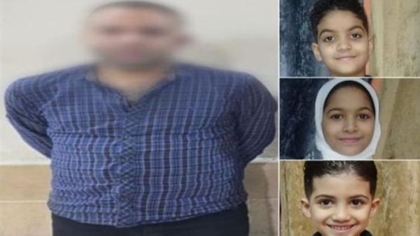 أقوال والد الأطفال الثلاثة ضحايا عشيق الأم في فيصل: مراتي هجرتني مرتين وفي الثالثة رجعت جثة